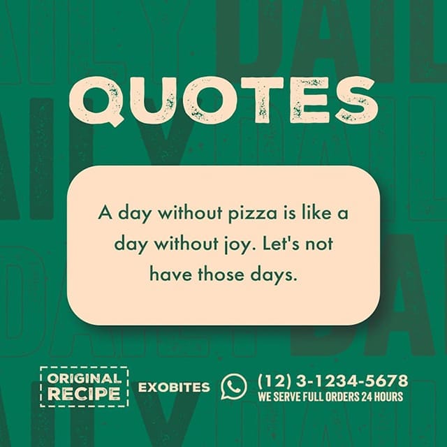 Photoshop A Day Without Pizza Quotes Exobites Instagram Post