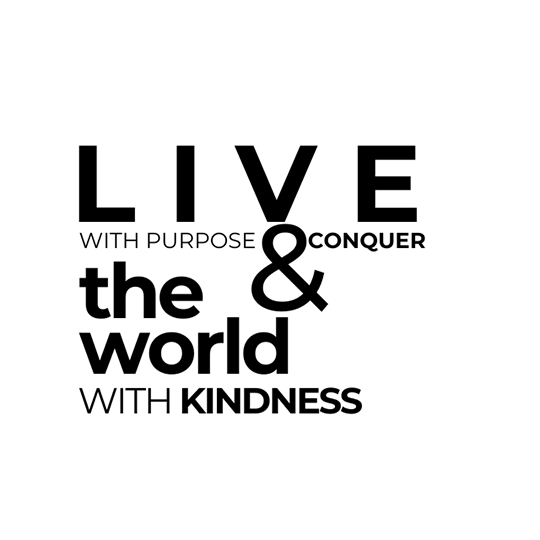 Canva Live With Purpose & Conquer The World With Kindness Quotes Instagram Post