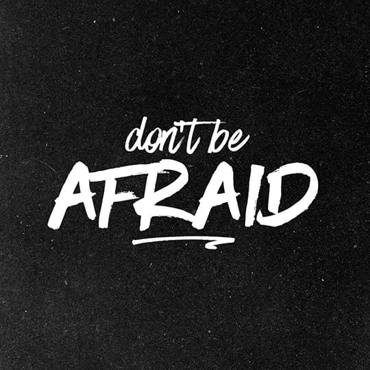 Image Don't Be Afraid