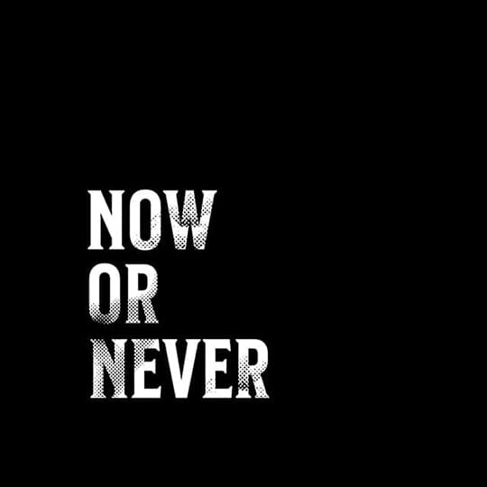 Image Now Or Never