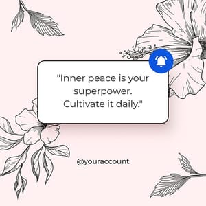 Photoshop Reminder Inner Peace Is Your Superpower Cultivate It Daily Instagram Post