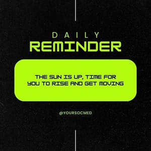 Canva Daily Reminder Sun is Up Chespe Neon Instagram Post