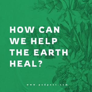 Canva How Can We Help The Earth Heal With Green Background Instagram Post