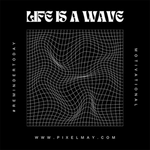 Canva Life Is A Wave Instagram Post