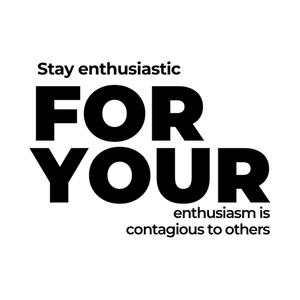 Canva Stay Enthusiastic For Your Enthusiasm Is Contagious To Others Instagram Post