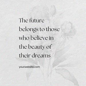 Canva The Future Belongs To Those Who Believe In The Beauty Of Their Dreams Motivational Quotes Instagram Post