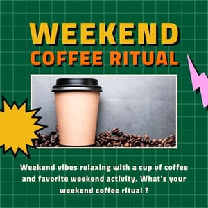 Canva Weekend Coffee Ritual Verdegreen Instagram Post