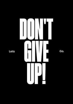 Image Don't Give Up! Poster