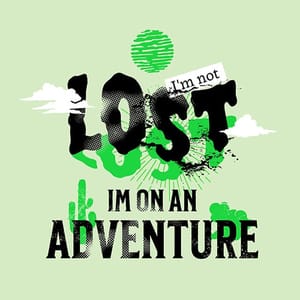 Image I'm Not Lost I'm On An Adventure