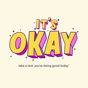 Image It's Okay Take A Rest You're Doing Good Today