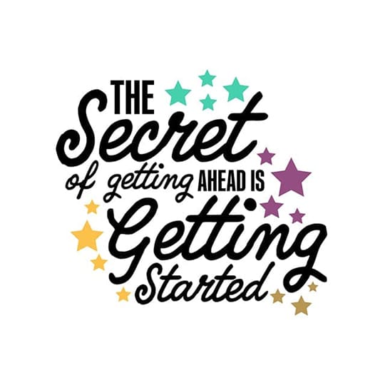 Image The Secret Of Getting Ahead Is Getting Started