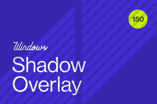 Windows Shadow Overlays